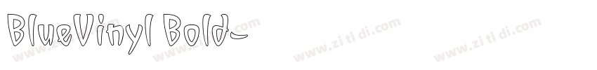 BlueVinyl Bold字体转换
